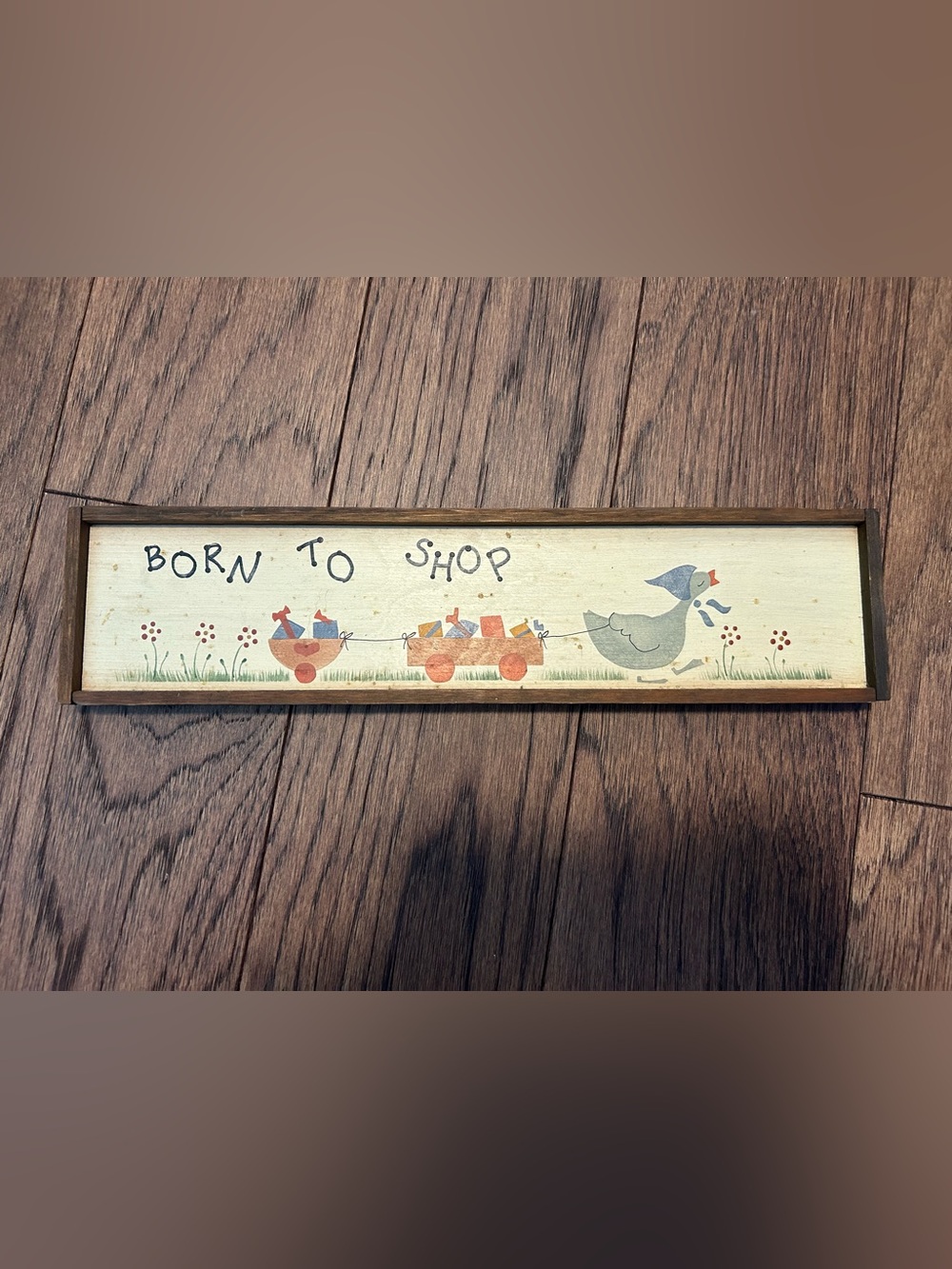 Born To Shop Artist Hand Painted Real Wood Picture Plaque